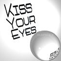 Kiss Your Eyes专辑
