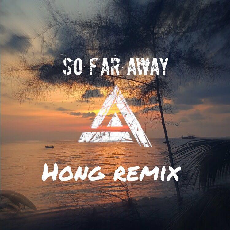 So Far Away （HONG Remix）专辑