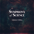 Symphony of Science Collector's Edition