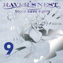 RAVER'S NEST 9 TOHO RAVE PARTY专辑