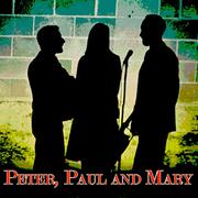 Peter, Paul and Mary