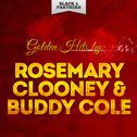 Golden Hits By Rosemary Clooney & Buddy Cole Trio专辑