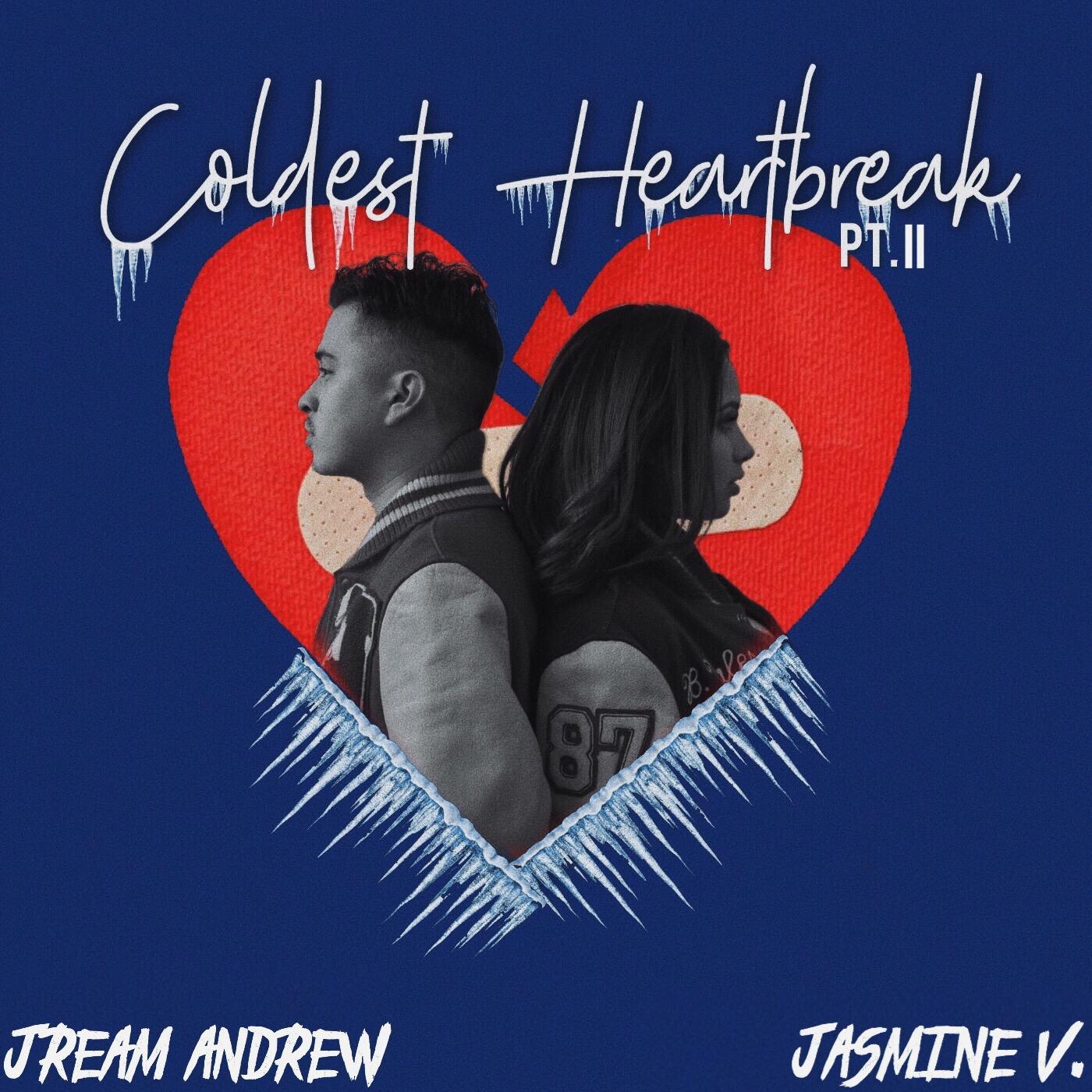 Jream Andrew - Coldest Heartbreak Pt. II