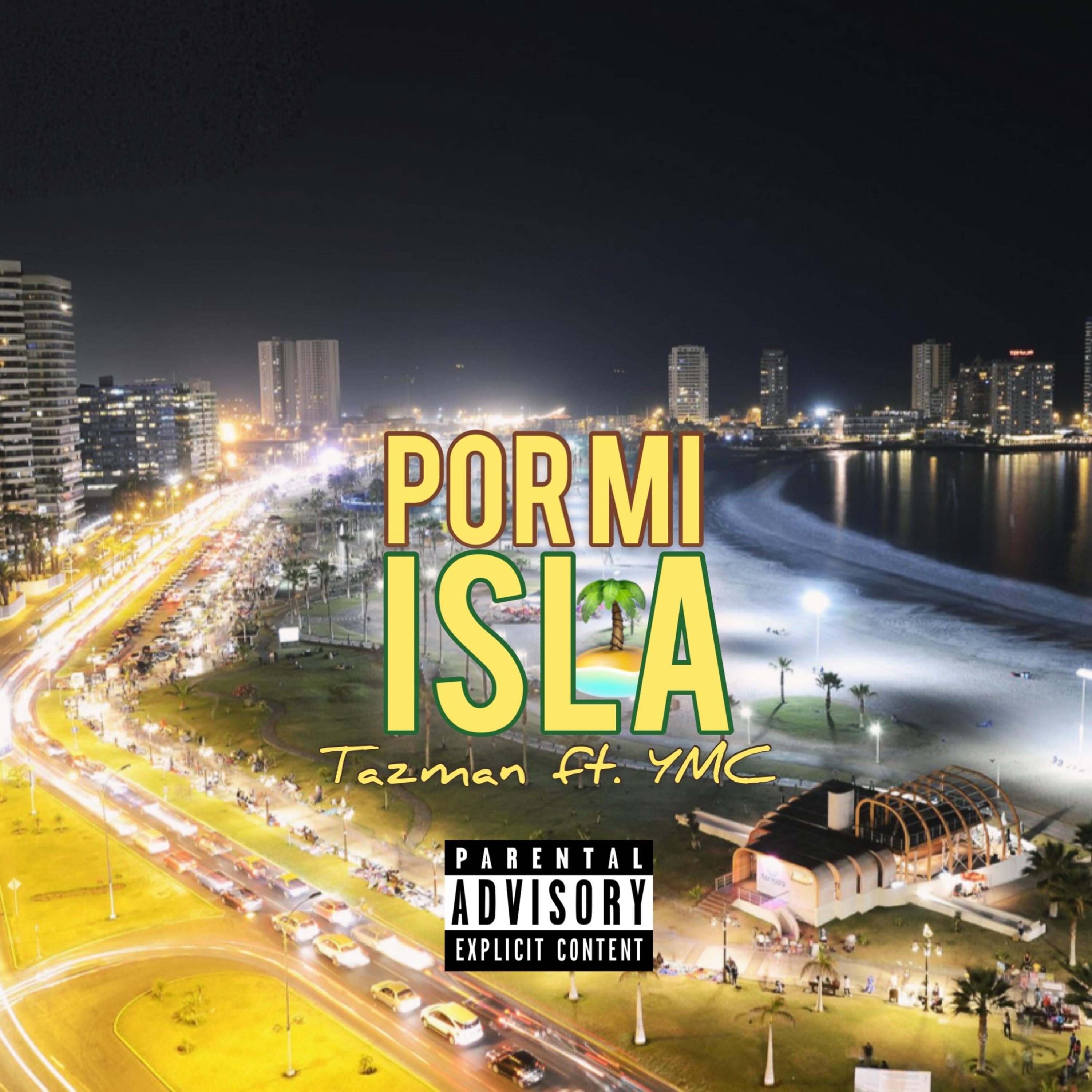 Por mi isla (feat. Tazman & YMC)
