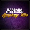 Barbara Streisand Symphony Hits - Single专辑