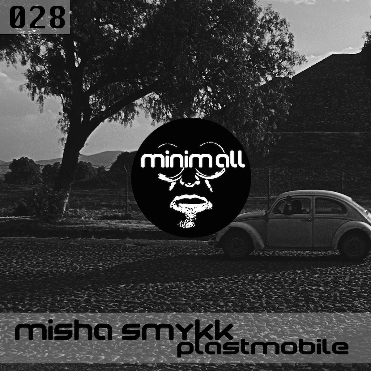 Misha Smykk - Plastmobile (Plastic Sound Remix)