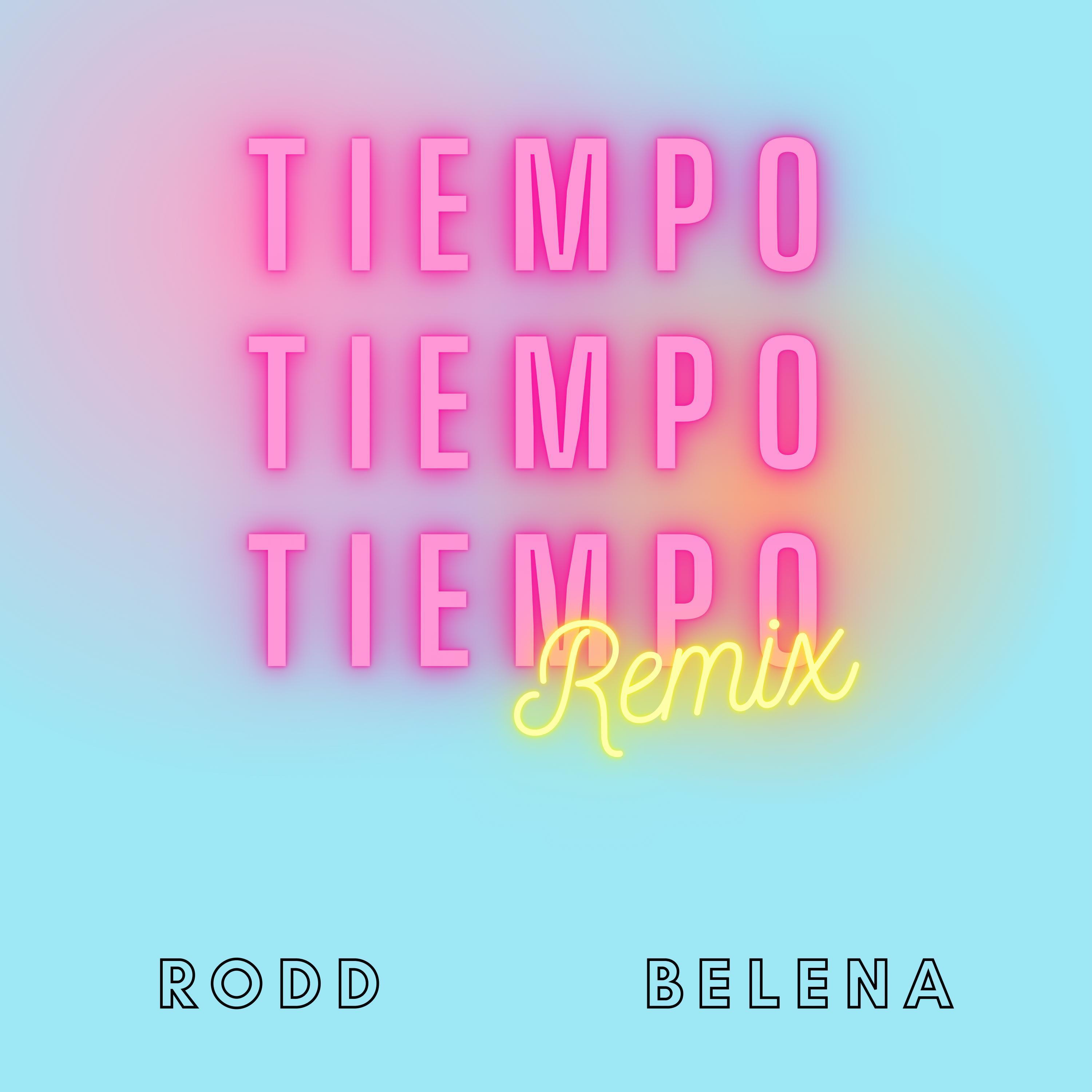 Tiempo (Remix) (feat. Belena)