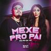 MC PH da VC - Mexe pro Pai