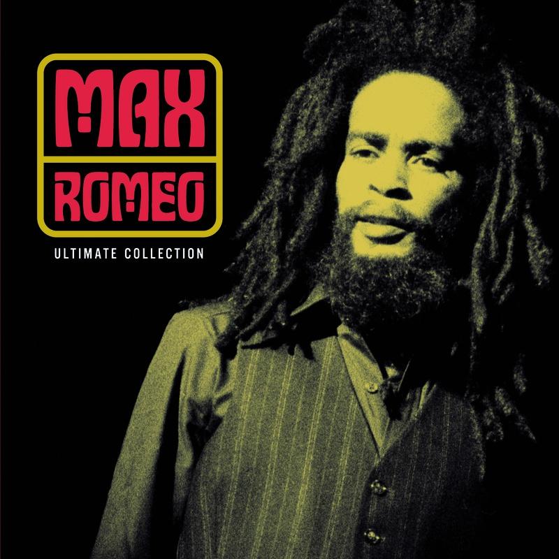 Ultimate Collection:  Max Romeo