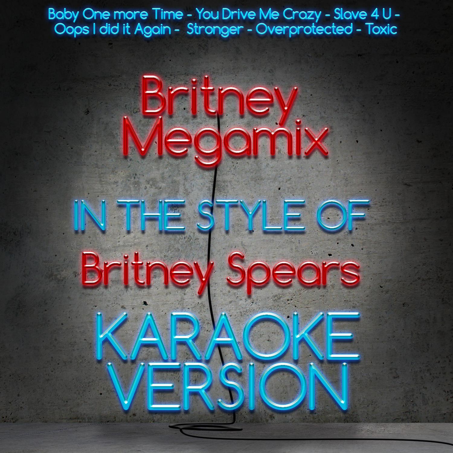 Britney Megamix (Karaoke Version) - Single专辑