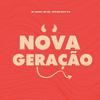 Explode Nova Era - Nova Geração