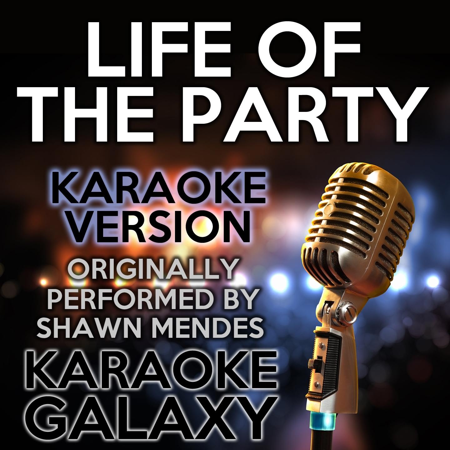 Life of the Party (Karaoke Version)