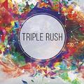 Triple Rush