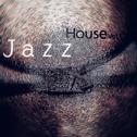 Jazz House Vol.1专辑