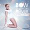 Bow (For the Bad Girls) (Remixes)专辑