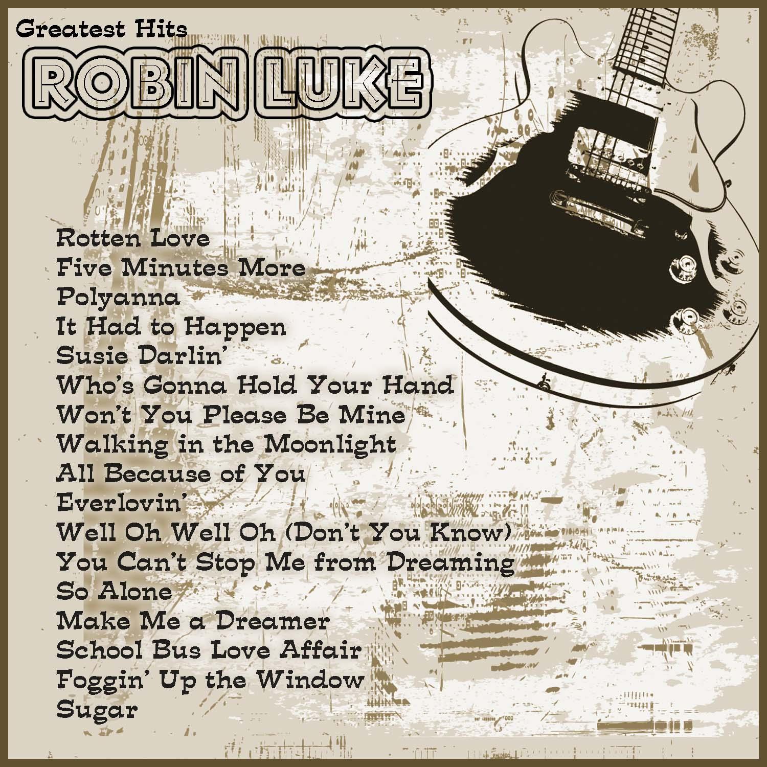 Greatest Hits: Robin Luke