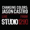 Changing Colors: Jason Castro (Live from Studio 1290)