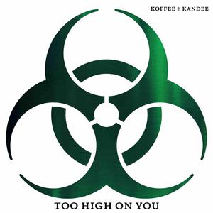 Koffee + Kandee - Too High On You aka Toxic (Instrumental) 原版无和声伴奏 （升3半音）