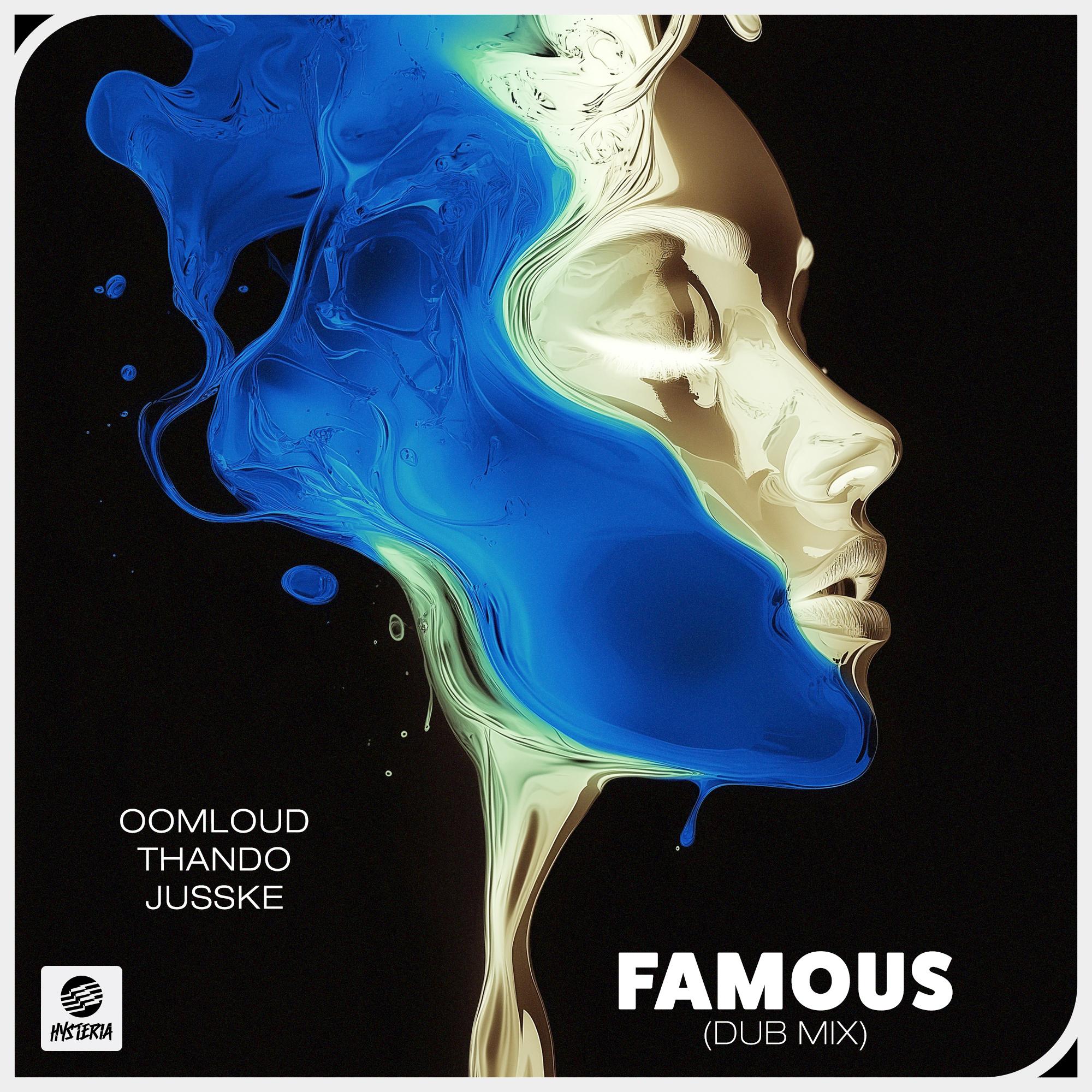 Famous (Dub Mix) [Extended Mix]