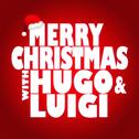 Merry Christmas with Hugo & Luigi专辑