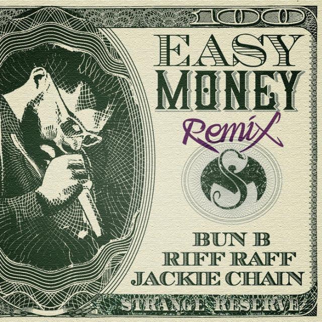 Easy Money (Remix) (Feat. Bun B, RiFF RaFF, & Jackie Chain)