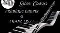 Silver Classics, Frédéric Chopin & Franz Liszt专辑