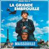 Maissouille - La Grande Embrouille