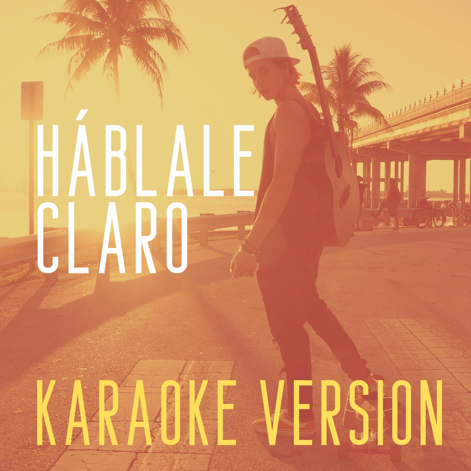 Háblale Claro (Originally Performed by Matteo Markus Bok) (Karaoke Version)
