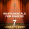 Instrumentals for Singers 7专辑