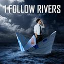 I Follow Rivers专辑