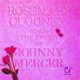 Rosemary Clooney Sings The Lyrics Of Johnny Mercer