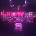 SHOW ME THE MONEY