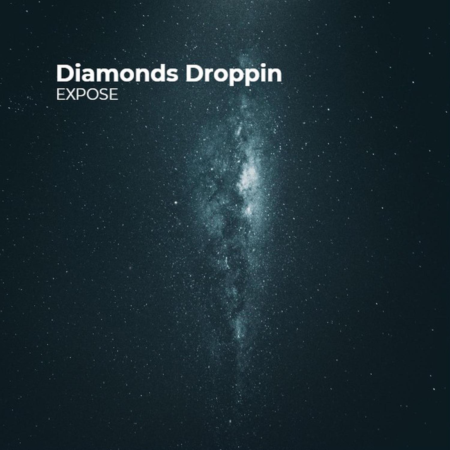 Diamonds Droppin