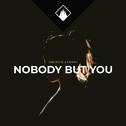 Nobody But You专辑