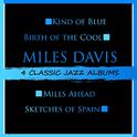 4 Classic Jazz Albums: Kind of Blue / Birth of the Cool / Miles Ahead / Sketches of Spain专辑