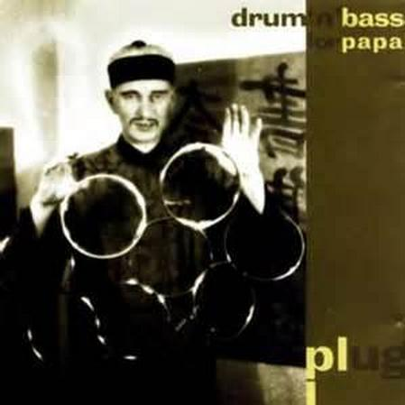 Drum 'N' Bass for Papa