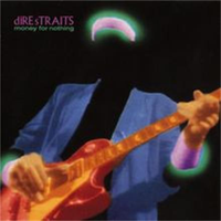 Money For Nothing - Dire Straits (高品质！！！)