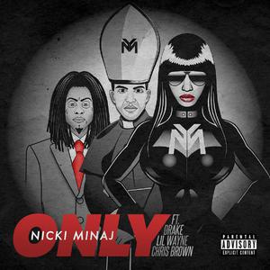 Only One - Nicki Minaj & Drake & Lil Wayne & Chris Brown (unofficial Instrumental) 无和声伴奏 （降4半音）