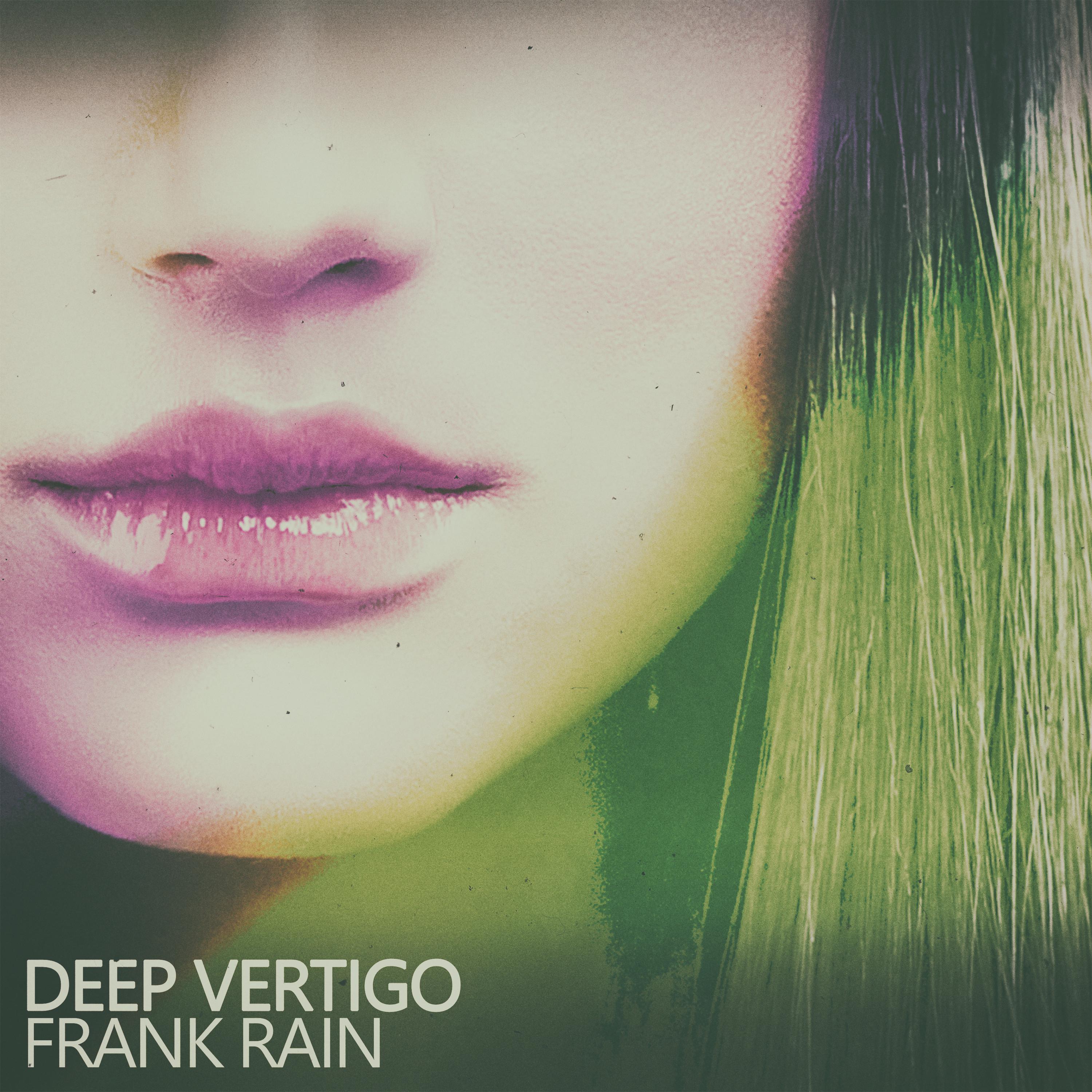 Frank Rain - Deep Vertigo (Vertigo Real Mix)
