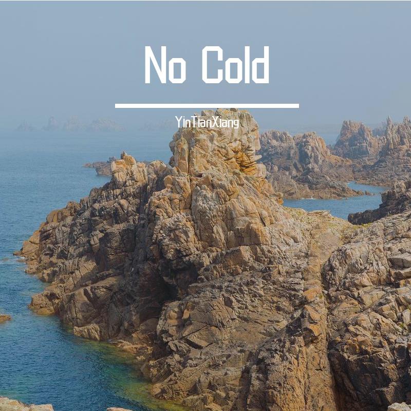 No Cold