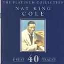 The Platinum Collection - Nat King Cole专辑