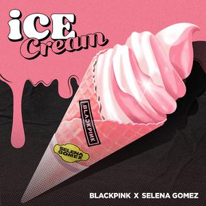 Blackpink (블랙핑크) & Selena Gomez - Ice Cream (Karaoke Version) 带和声伴奏 （降6半音）