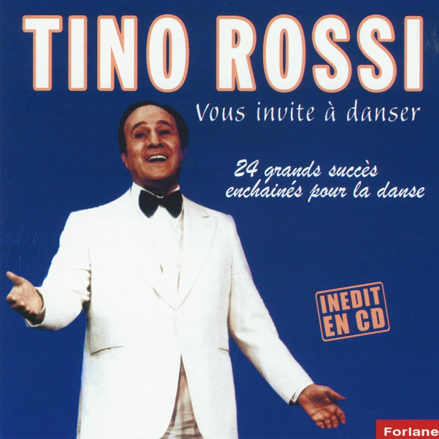 Tino Rossi vous invite à danser : 24 grands succès enchaînés pour la danse