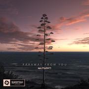 Faraway From You