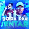 Dj Lp no Beat - Doida pra Sentar (feat. Mc Arpa)