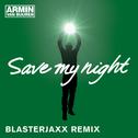 Save My Night (Blasterjaxx Remix)专辑