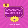 DJ TS 016 - Vagabunda da Minha Ex