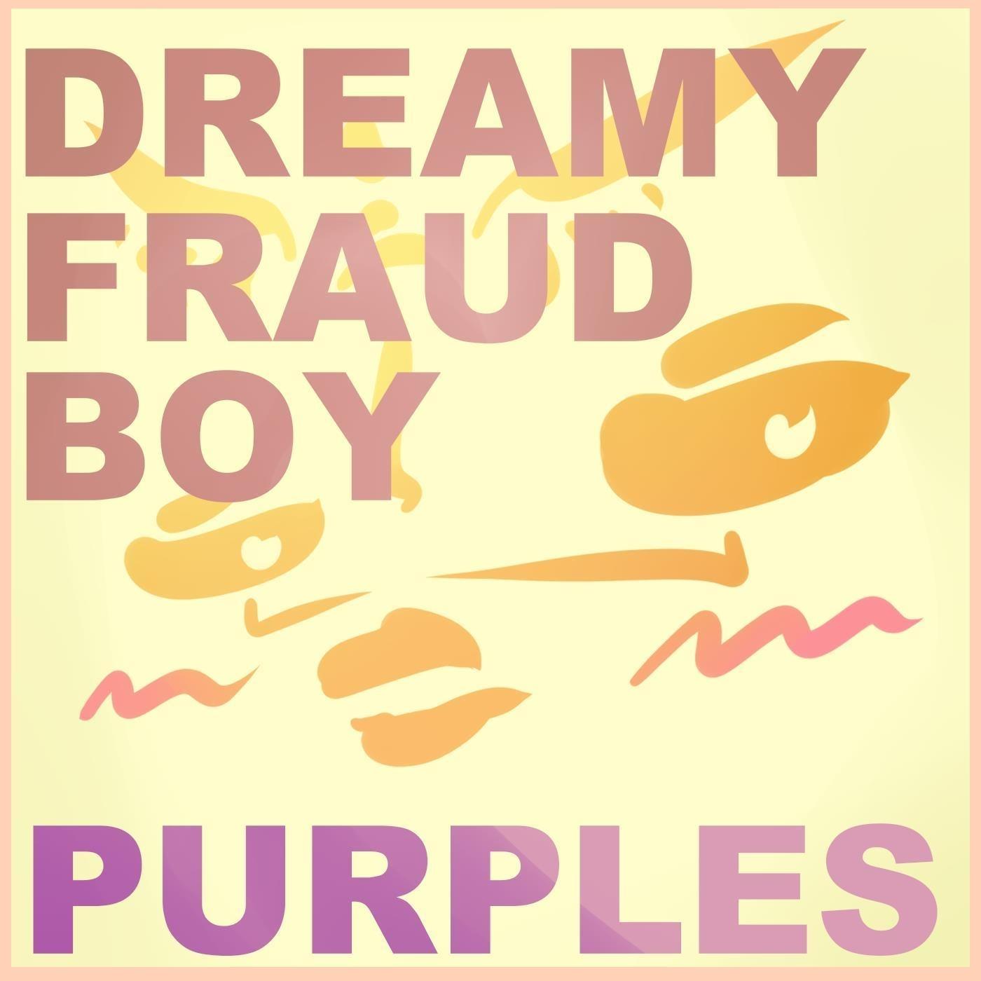 Dreamy Fraud Boy