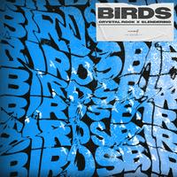 Crystal Rock & Slenderino - Birds (Extended Mix)