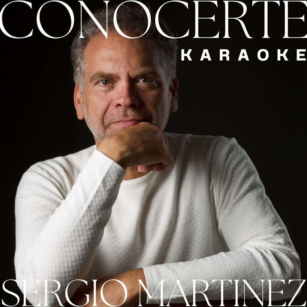 Sergio Martinez - Sergio Martinez Conocerte (Versión Karaoke)